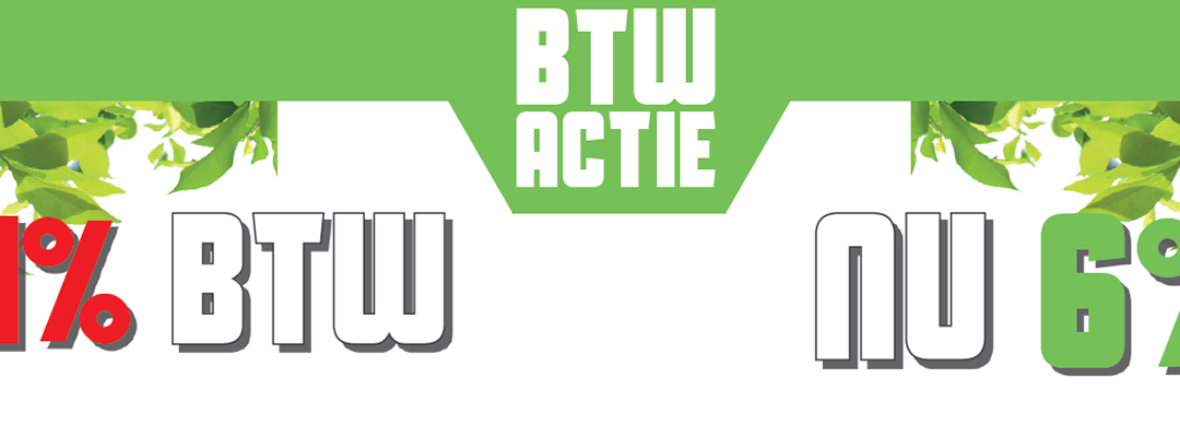 Tijdelijke BTW – actie hoveniers verlengd